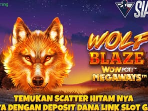 Temukan Scatter Hanya Dengan Deposit Dana Bermain Wolf Blaze