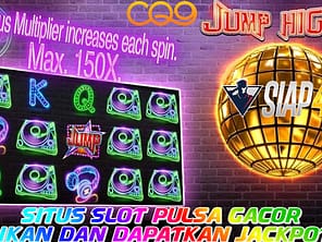 Situs Slot Pulsa Gacor Mainkan Jump High Maxwin