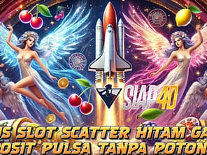 Situs Slot Scatter Hitam Gacor Deposit Pulsa Tanpa Potongan